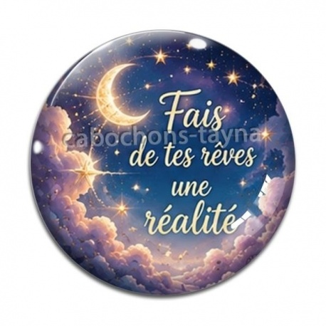 Cabochon Verre - fais de tes rêves une réalité