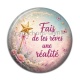 Cabochon Résine - fais de tes rêves une réalité