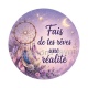 fais de tes rêves une réalité