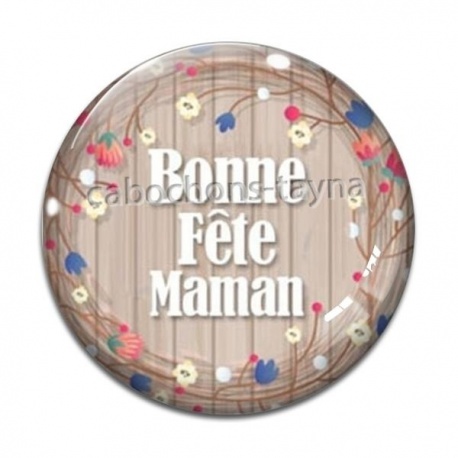 Cabochon Verre - bonne fête maman