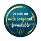 je suis un aide soignant formidable