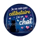 je ne suis pas célibataire j'ai un chat
