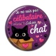Cabochon Résine - je ne suis pas célibataire j'ai un chat