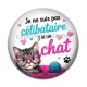 Cabochon Résine - je ne suis pas célibataire j'ai un chat