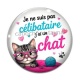 Cabochon Verre - je ne suis pas célibataire j'ai un chat