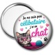 Miroir de poche - je ne suis pas célibataire j'ai un chat