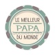 meilleur papa du monde
