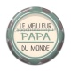 Cabochon Résine - meilleur papa du monde