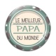 Cabochon Verre - meilleur papa du monde