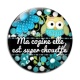 Cabochon Verre - ma copine elle est super chouette