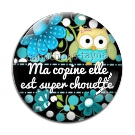 Cabochon Verre - ma copine elle est super chouette