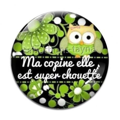 Cabochon Verre - ma copine elle est super chouette