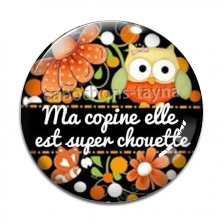 Cabochon Verre - ma copine elle est super chouette