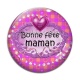 Cabochon Verre - bonne fête maman