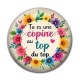 Cabochon Résine - tu es une copine au top du top