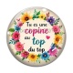 Cabochon Verre - tu es une copine au top du top