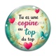 Cabochon Verre - tu es une copine au top du top