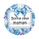 bonne fête maman