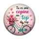 Cabochon Résine - tu es une copine au top du top