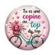 Cabochon Verre - tu es une copine au top du top