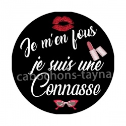 je m'en fou je suis une connasse