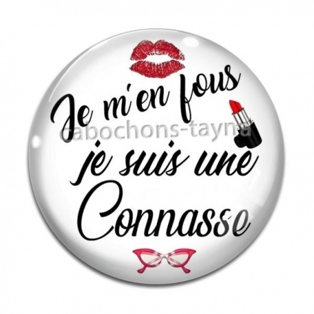 Cabochon Verre - je m'en fou je suis une connasse