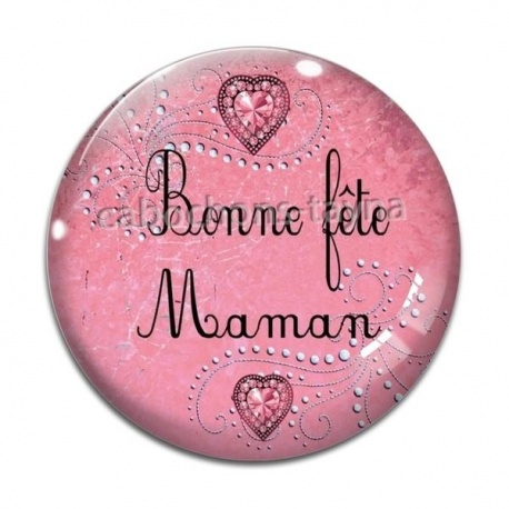 Cabochon Verre - bonne fête maman