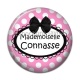 Cabochon Résine - mademoiselle connasse