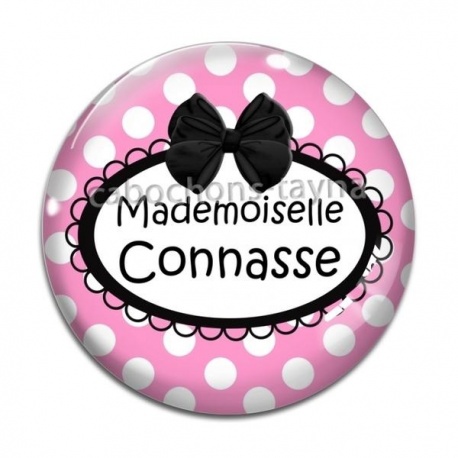 Cabochon Verre - mademoiselle connasse