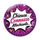 Cabochon Verre - chieuse connasse attachiante