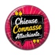 Cabochon Résine - chieuse connasse attachiante