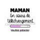 maman en cours 