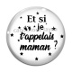 Cabochon Verre - et si je t'appelais maman