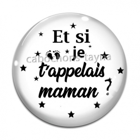 Cabochon Verre - et si je t'appelais maman