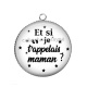 Pendentif Cabochon Argent - et si je t'appelais maman