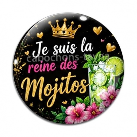 Cabochon Verre - je suis la reine des mojitos