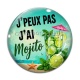 Cabochon Verre - j'peux pas j'ai mojito