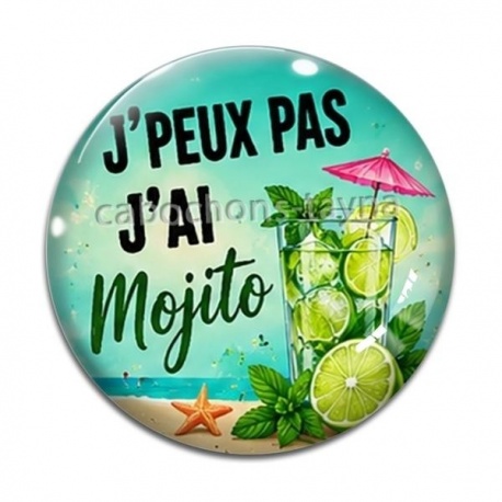 Cabochon Verre - j'peux pas j'ai mojito