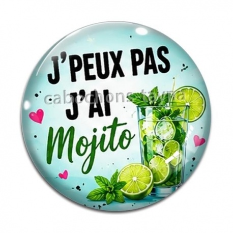 Cabochon Verre - j'peux pas j'ai mojito