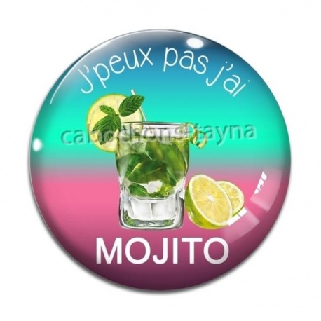 Cabochon Verre - j'peux pas j'ai mojito