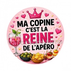 ma copine c'est la reine de l'apéro