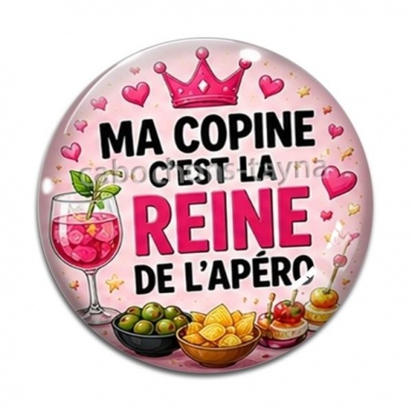 Cabochon Verre - ma copine c'est la reine de l'apéro