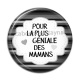 Cabochon Résine - maman géniale