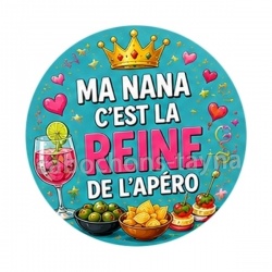  ma nana c'est la reine de l'apéro