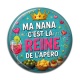 Cabochon Résine -  ma nana c'est la reine de l'apéro