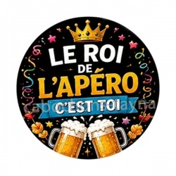 le roi de l'apéro c'est toi