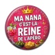 Cabochon Résine - ma nana c'est la reine de l'apéro