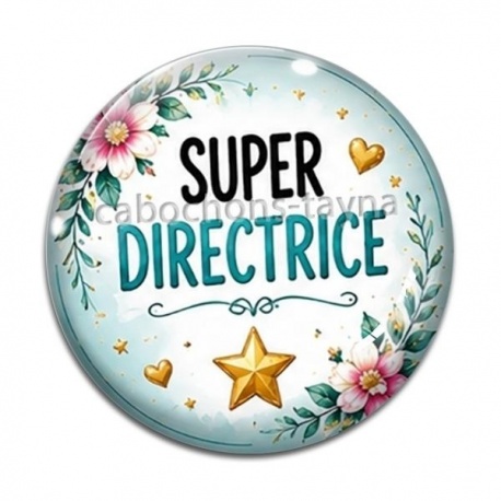 Cabochon Verre - super directrice
